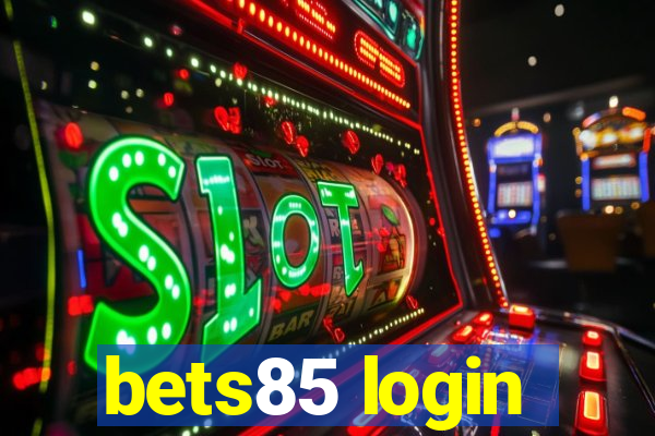 bets85 login